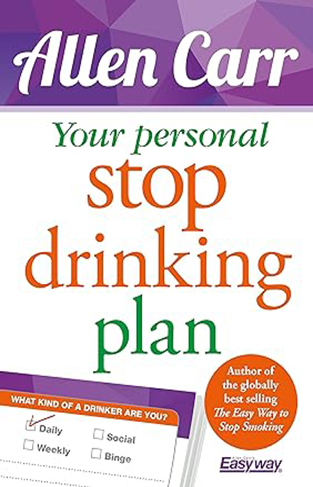 Your Personal Stop Drinking Plan: The Revolutionary Method for Quitting Alcohol 